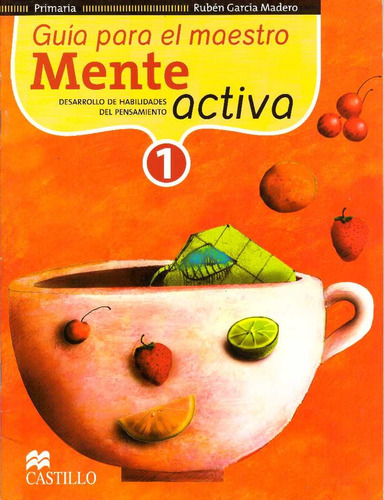 Mente Activa 1. Primaria - Garcia Madero, Ruben