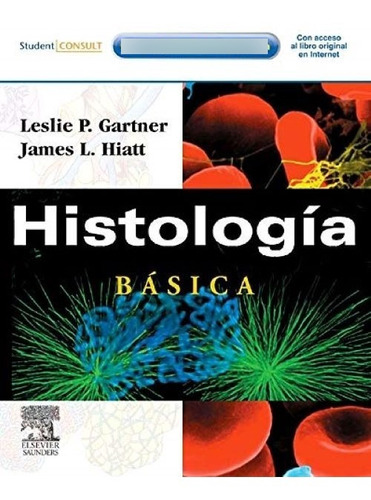 Histología Básica Gartner Y Hiatt