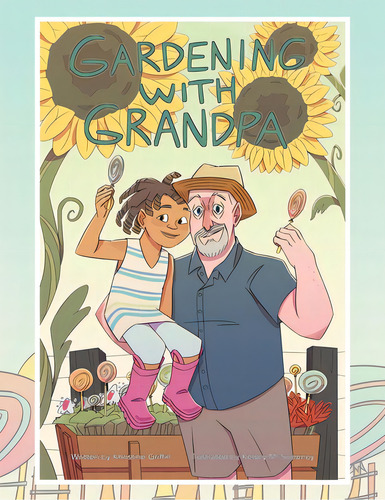 Gardening With Grandpa, De Griffin, Khristine. Editorial Xlibris Us, Tapa Blanda En Inglés