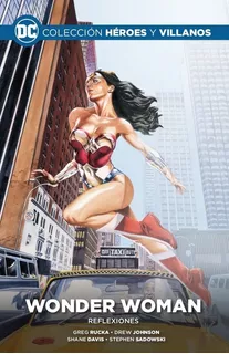 Dc Heroes Y Villanos #9 - Wonder Woman - Reflexiones
