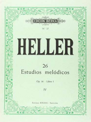 Libro: Estudios Melódicos Op.16-libro I. Heller, Stephen. Bo