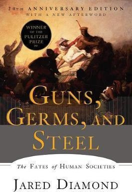 Guns, Germs, And Steel - Jared Diamond