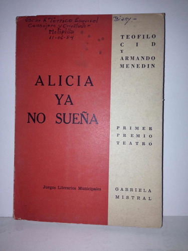 Alicia Ya No Sueña.  Teofilo Cid.  1* Edición 1964