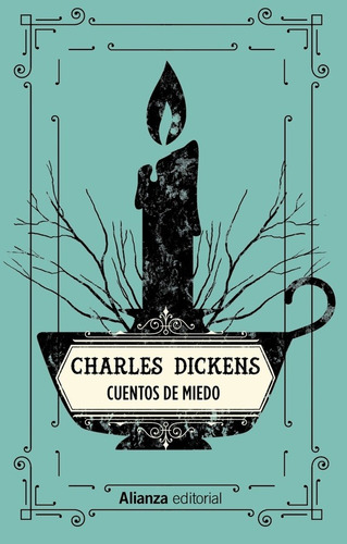 Cuentos De Miedo, Charles Dickens, Alianza