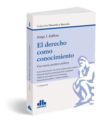 El Derecho Como Conocimiento Zaffore