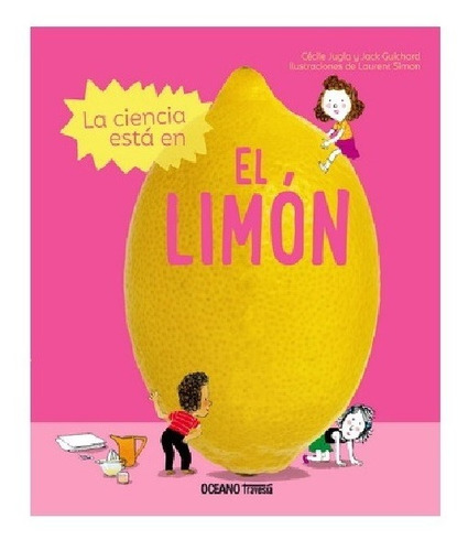 Libro Ciencia Esta En El Limon, La - Jugla, Cecile