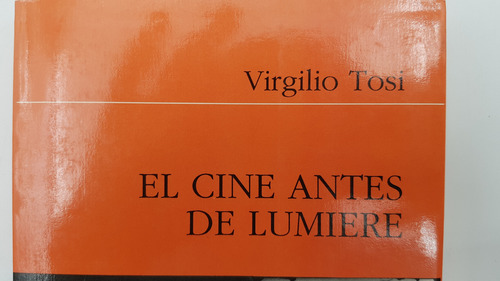 Libro El Cine Antes De Lumiere Editorial Unam 1993