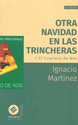 Otra Navidad En Las Trincheras - Ignacio Martínez