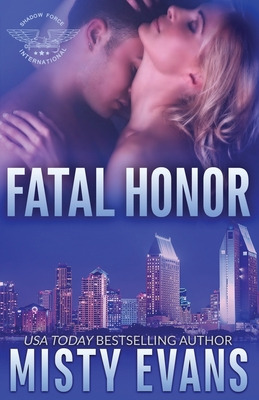 Libro Fatal Honor: Shadow Force International Book 2 - Ev...