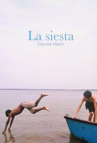 Siesta, La - Claudia Masin