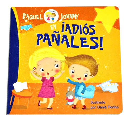Libro Raquel Y Johnny ¡adiós Pañales!. Lexus
