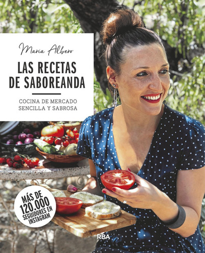 Libro Las Recetas De Saboreanda. Cocina De Mercado Sencilla 