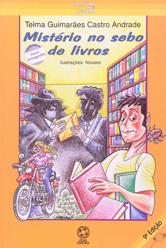 Mistério no sebo de livros, de Andrade, Telma Guimarães Castro. Série Tirando de letra Editora Somos Sistema de Ensino, capa mole em português, 2009