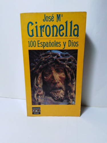 100 Españoles Y Dios - José María Gironella