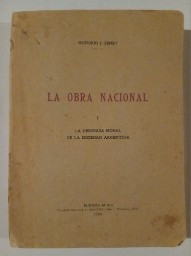 La Obra Nacional Honorio J Senet Año 1924