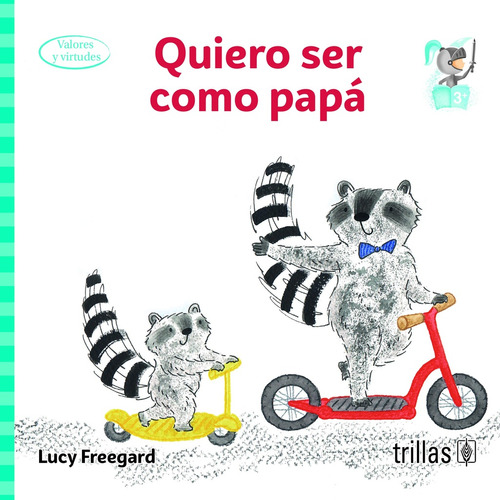 Quiero Ser Como Papa - Freegard, Lucy