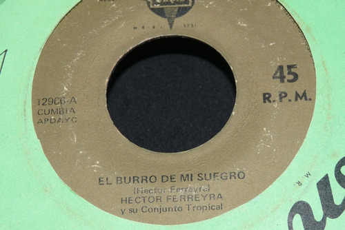 Jch- Hector Ferreyra El Burro De Mi Suegro 45 Rpm Cumbia