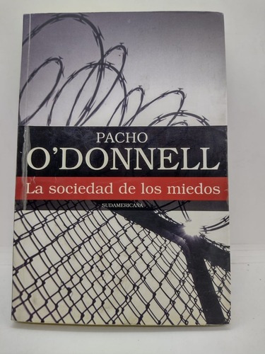 La Sociedad De Los Miedos - Pancho O Donnell - Usado