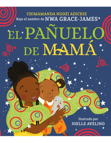 El Pañuelo De Mama - Chimamanda Ngozi Adichie