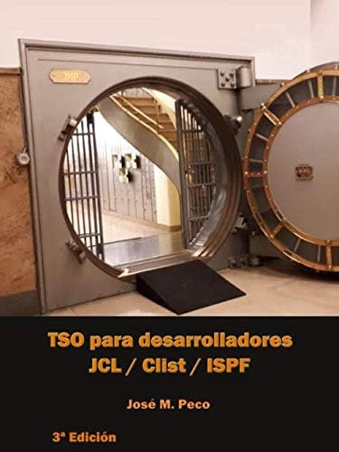 Libro: Tso Para Desarrolladores: Jcl Clist Ispf (spanish Edi