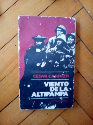 Viento De Altipampa. César Carrizo. Librería Huemul. 