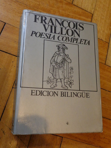 Francois Villon. Poesía Completa Edición Bilingue. Río Nuevo
