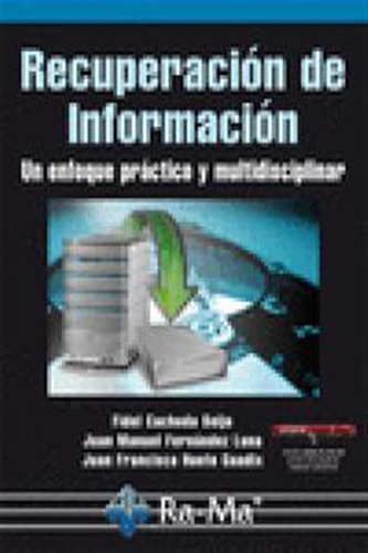 Recuperacion De Informacion - Cacheda,fidel/ Fernandez,juan