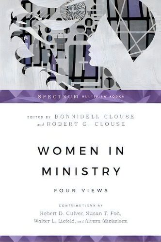 Women In Ministry : Four Views, De Bonnidell Clouse. Editorial Intervarsity Press, Tapa Blanda En Inglés