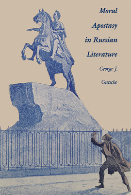Libro Moral Apostasy In Russian Literature - Gutsche, Geo...