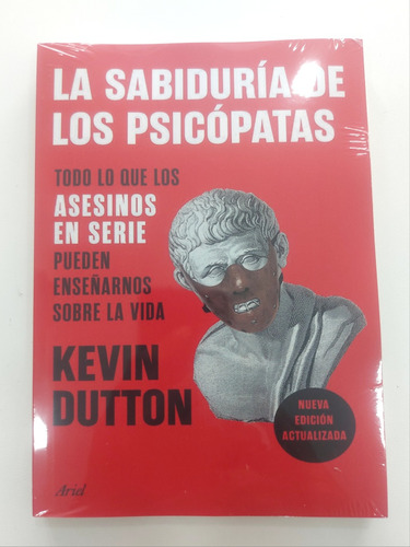 Libro La Sabiduría De Los Psicópatas Kevin Dutton