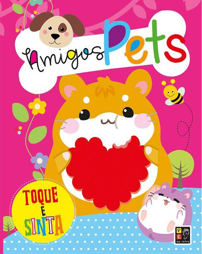 Livro Toque E Sinta Amigos Pets, De Misse, James. Editora Pé Da Letra, Capa Mole, Edição None Em Português, 2019