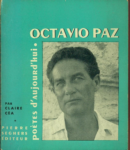 Octavio Paz - Cea, Claire