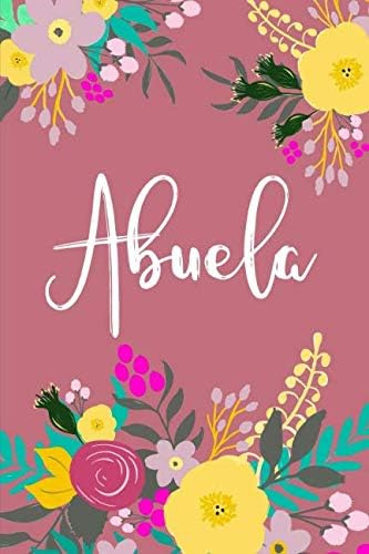 Libro: Abuela: Blank Lined Journal To Write In (spanish Edit