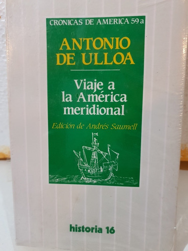 Libro: Viaje A La America Meridional-antonio De Ulloa