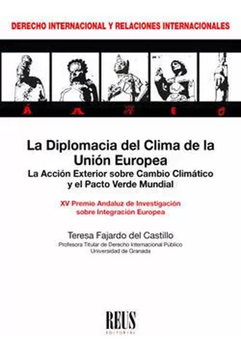 La Diplomacia Del Clima De La Unión Europea -  - *