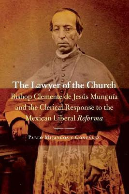 The Lawyer Of The Church - Pablo Mijangos Y. Gonzalez