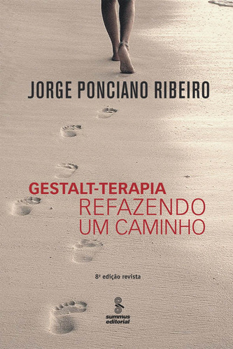 Gestalt-terapia: refazendo um caminho, de Ponciano Ribeiro, Jorge. Editora Summus Editorial Ltda., capa mole em português, 2012