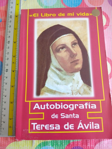 Libro Autobiografía De Santa Teresa De Avila P. Eliécer Y