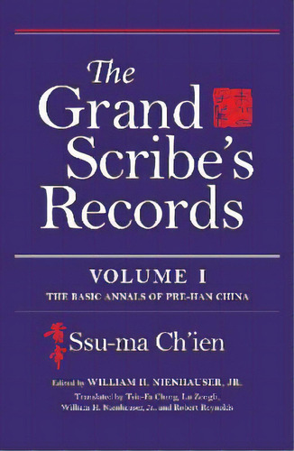 The Grand Scribe's Records, Volume I : The Basic Annals Of Pre-han China, De Ssu-ma Ch'ien. Editorial Indiana University Press, Tapa Dura En Inglés