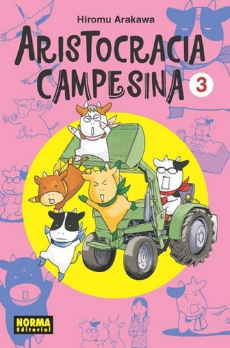 Aristocracia Campesina 3 - Hiromu Arakawa - Norma, de Hiromu Arakawa. Editorial Norma en español