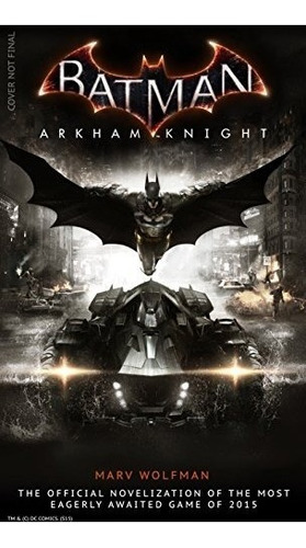 Book : Batman Arkham Knight: The Official Novelization - ...