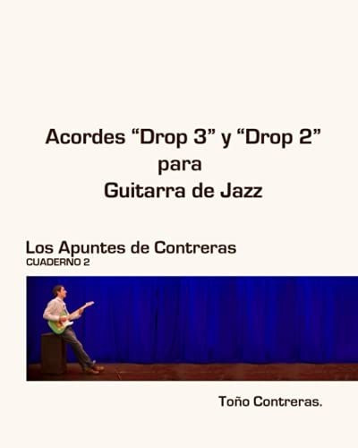 Acordes  Drop 3  Y  Drop 2  Para Guitarra De Jazz (los Apunt