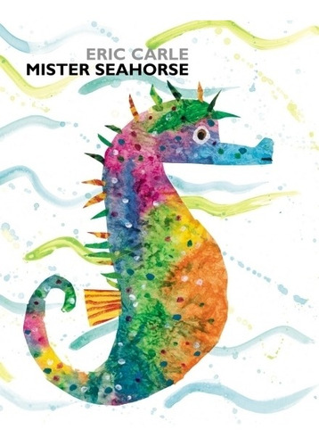 Mister Seahorse - Eric Carle, de Carle, Eric. Editorial PENGUIN, tapa blanda en inglés internacional, 2006