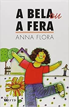 Livro A Bela Ou A Fera Anna Flora