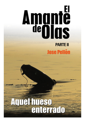 El Amante De Olas Ii, De Pellon Martin,jose. Editorial Editorial Canal De Distribucion En Español