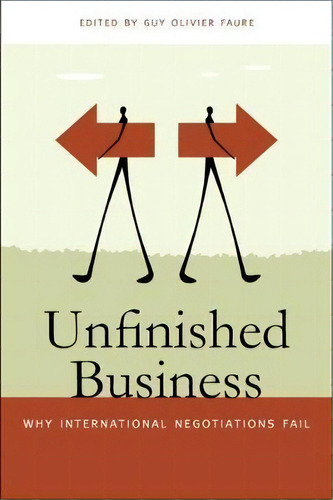 Unfinished Business : Why International Negotiations Fall, De Guy Olivier Haure. Editorial University Of Georgia Press, Tapa Dura En Inglés