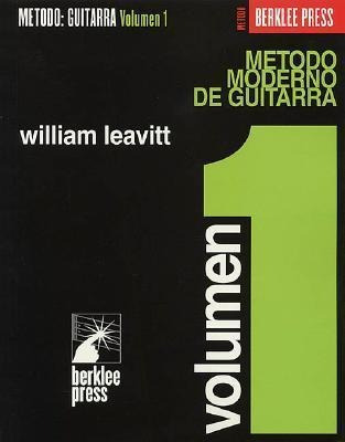 Metodo Moderno De Guitarra (volumen 1) - William Leavitt