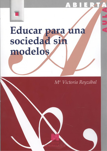 Libro Educar Para Una Sociedad Sin Modelos - Reyzabal, Mª V