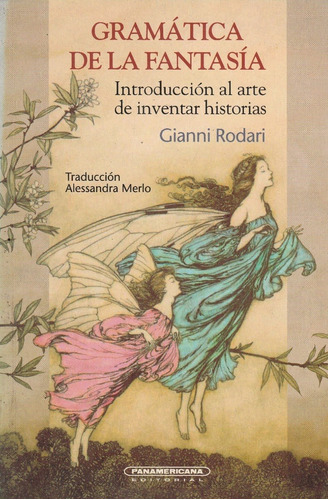 Gramatica De La Fantasia Gianni Rodari 