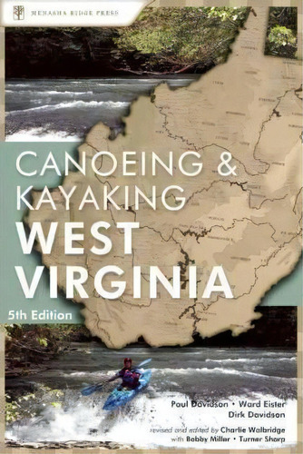 Canoeing & Kayaking West Virginia, De Paul Davidson. Editorial Menasha Ridge Press Inc., Tapa Blanda En Inglés